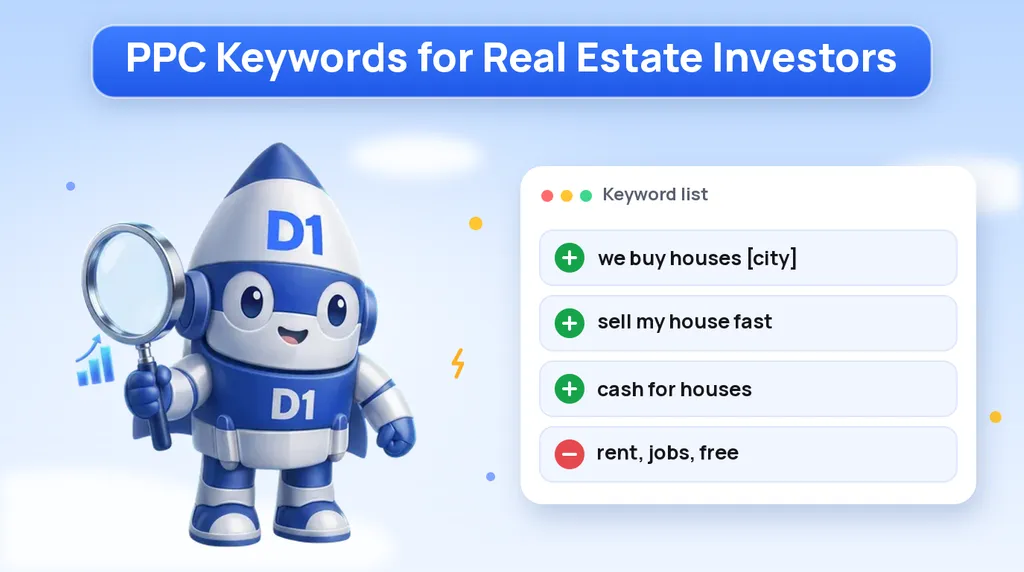 PPC Keywords for Real Estate Investors: Seller Terms, Negatives and Match Types